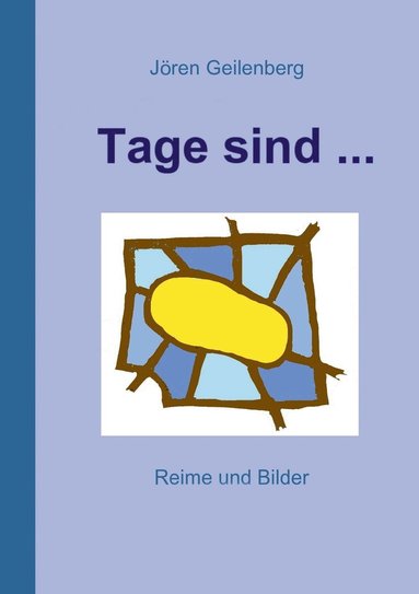 bokomslag Tage sind ...