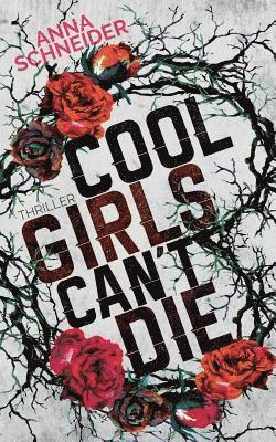 Cool Girls can't die 1