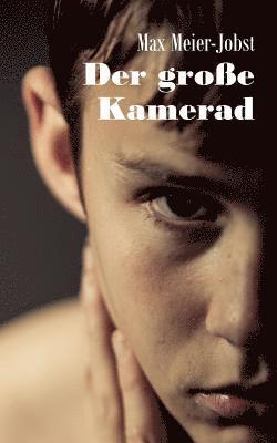 große Kamerad
