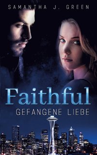 bokomslag Faithful - Gefangene Liebe