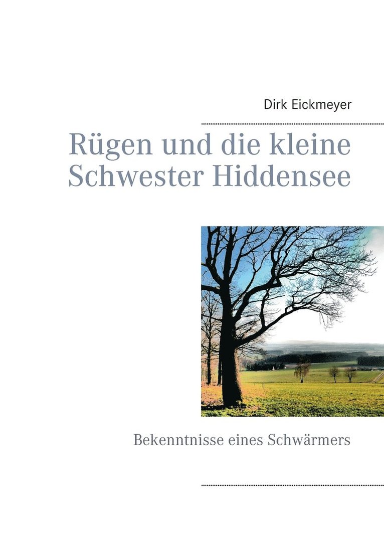 Dirk Eickmeyer - Rügen und die kleine Schwester Hiddensee, Häftad