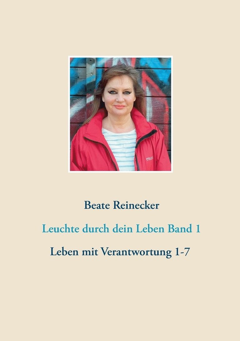 Beate Reinecker - Leuchte durch dein Leben Band 1, Häftad