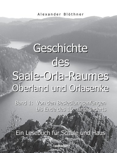 bokomslag Geschichte des Saale-Orla-Raumes