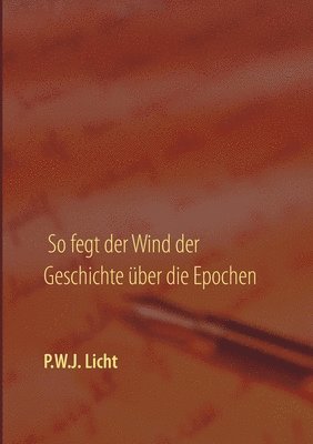 bokomslag So fegt der Wind der Geschichte uber die Epochen