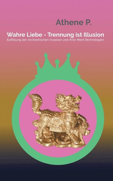 bokomslag Wahre Liebe - Trennung ist Illusion