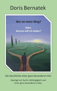 bokomslag Wo ist mein Weg? Oder