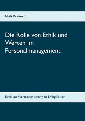 bokomslag Rolle von Ethik und Werten im Personalmanagement