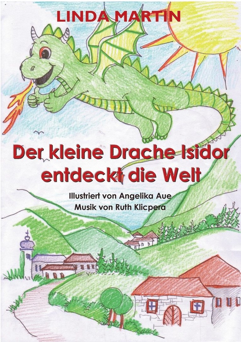 Der kleine Drache Isidor entdeckt die Welt 1