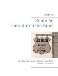 bokomslag Route 66 - Quer durch die Bibel