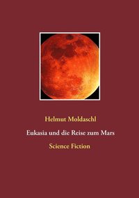 bokomslag Eukasia und die Reise zum Mars