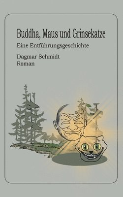 Buddha, Maus und Grinsekatze 1