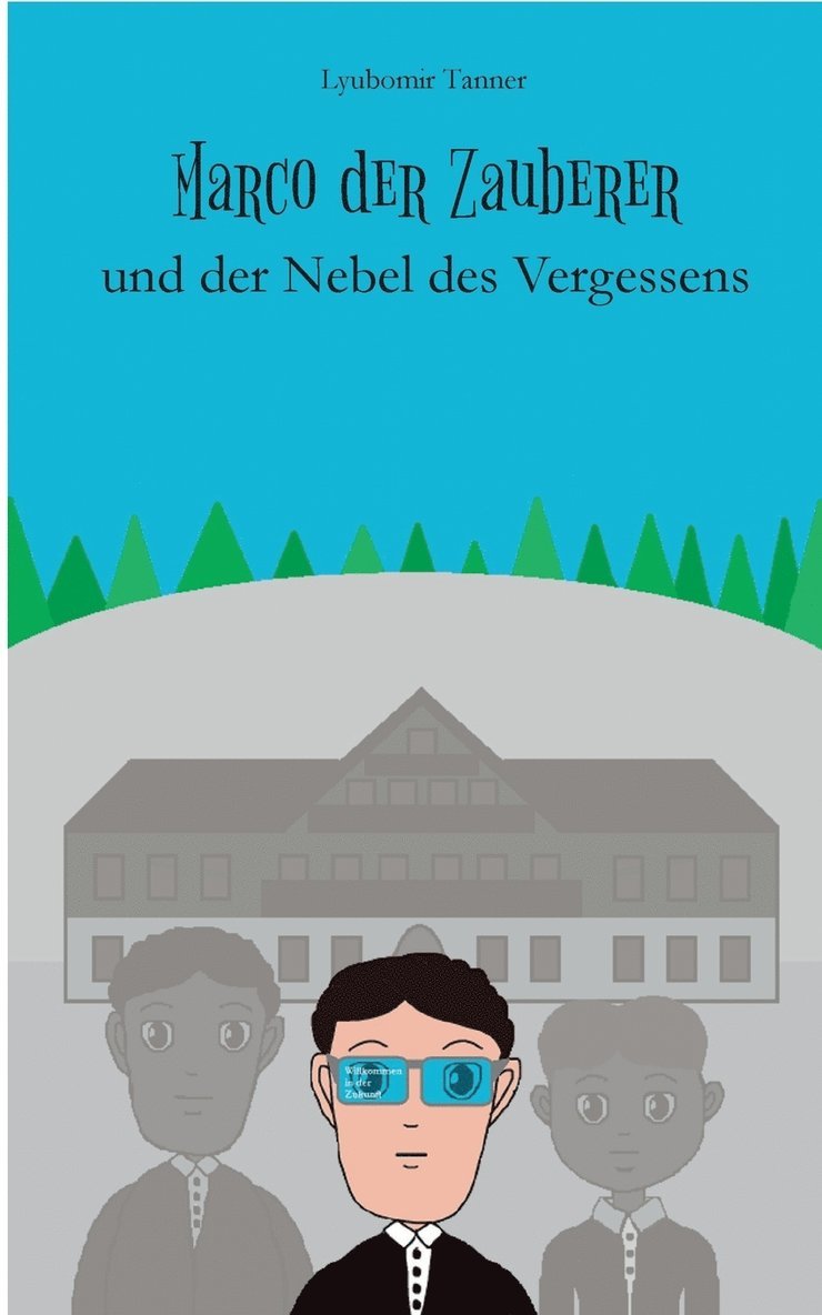 Marco der Zauberer und der Nebel des Vergessens