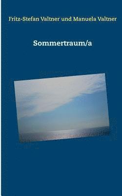 Sommertraum/a 1