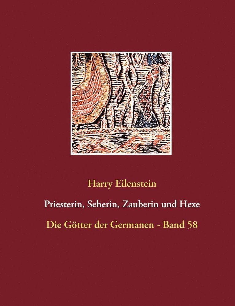 Harry Eilenstein - Priesterin, Seherin, Zauberin und Hexe, Häftad