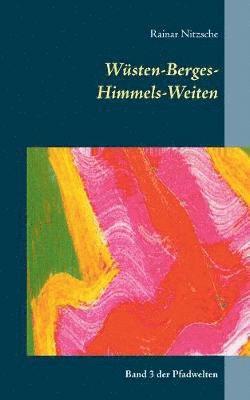 bokomslag Wüsten-Berges-Himmels-Weiten