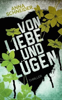 Von Liebe und Lgen 1