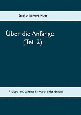 bokomslag Über die Anfänge (Teil 2)