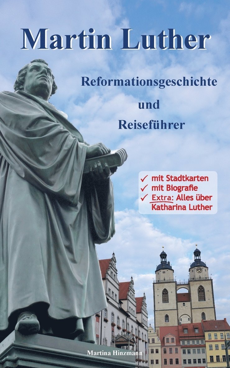 Martina Hinzmann - Martin Luther - Reformationsgeschichte und Reiseführer, Häftad