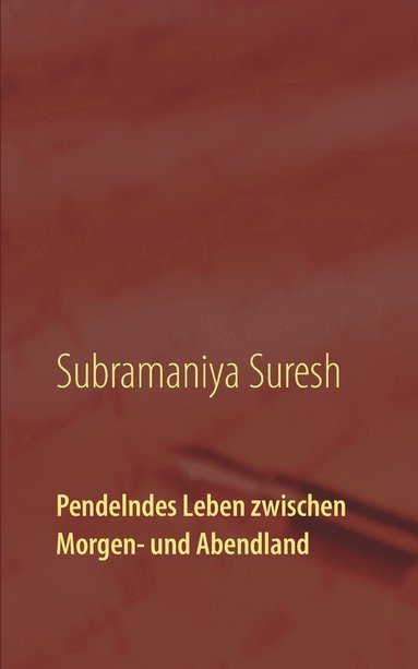 bokomslag Pendelndes Leben zwischen Morgen- und Abendland