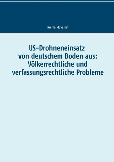bokomslag US-Drohneneinsatz von deutschem Boden aus