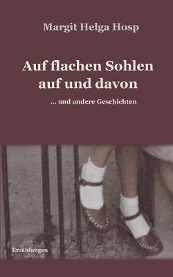 bokomslag Auf flachen Sohlen auf und davon