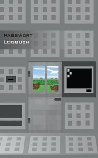 bokomslag Das Passwort Logbuch fr Minecraft Fans