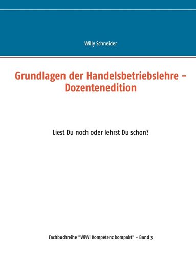 bokomslag Grundlagen der Handelsbetriebslehre - Dozentenedition