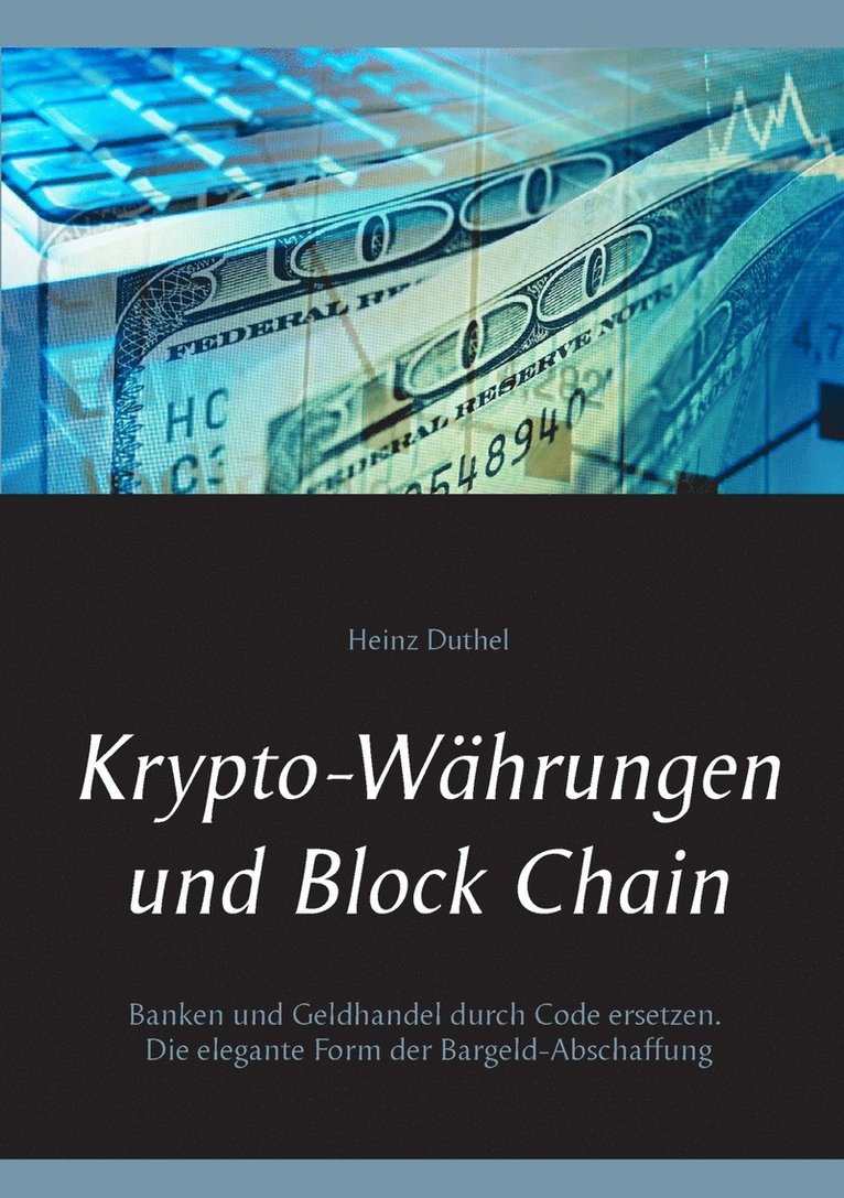 Heinz Duthel - Krypto-Währungen und Block Chain, Häftad