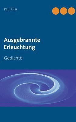 Ausgebrannte Erleuchtung