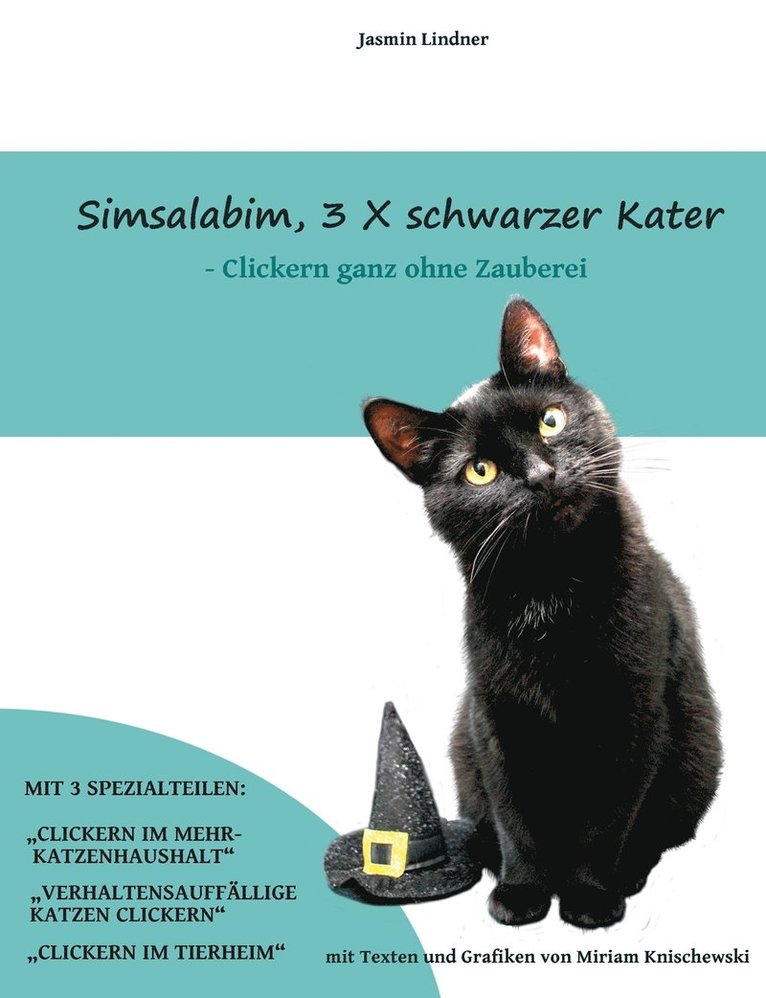 Jasmin Lindner, Miriam Knischewski - Simsalabim, 3 x schwarzer Kater, Häftad