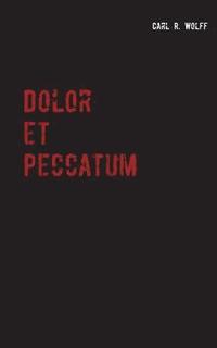 bokomslag Dolor et Peccatum