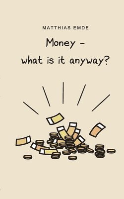 Money - what is it anyway? 1