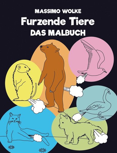 bokomslag Furzende Tiere - Das Malbuch