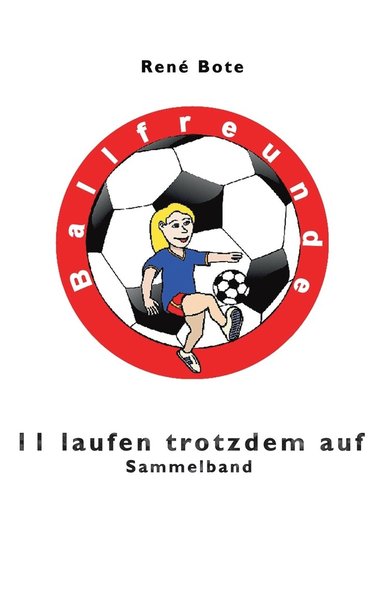 bokomslag 11 laufen trotzdem auf - Sammelband