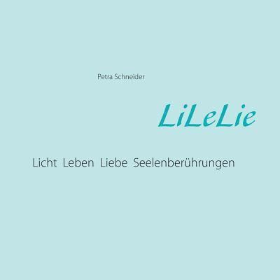 Petra Schneider - LiLeLie, Häftad