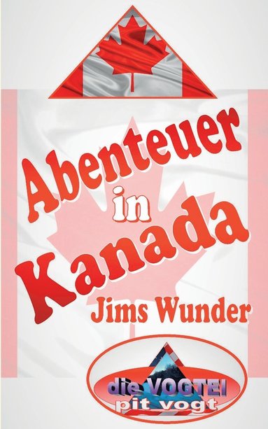 bokomslag Abenteuer in Kanada