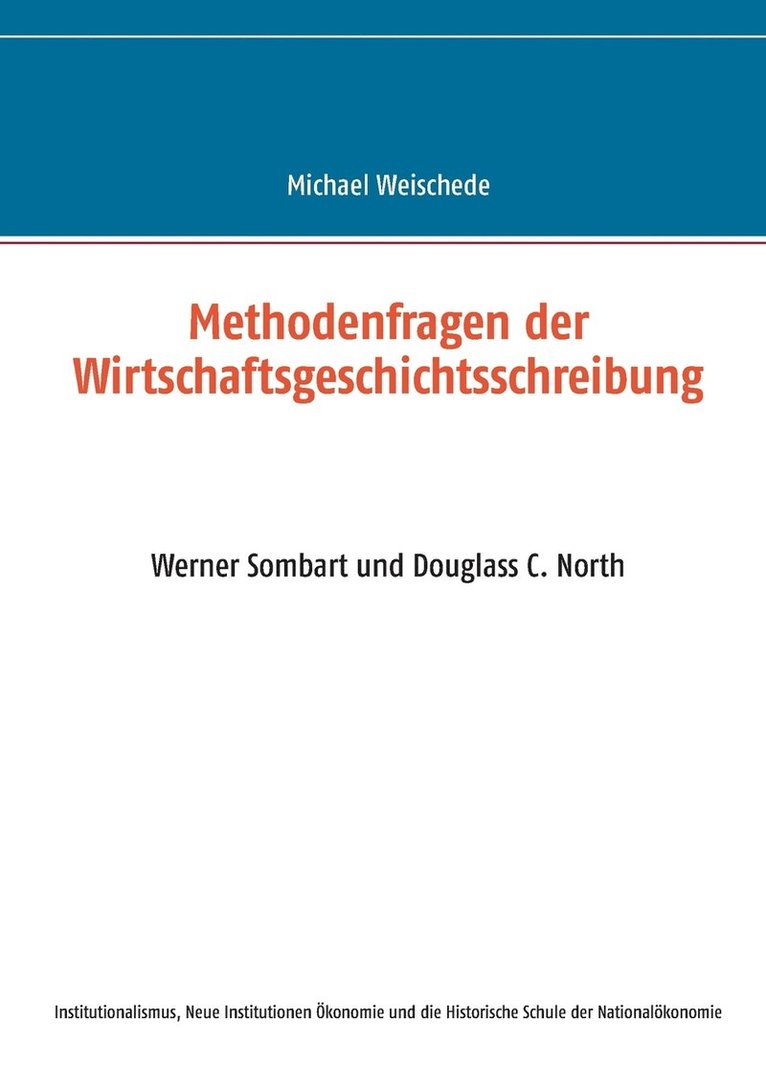 Methodenfragen der Wirtschaftsgeschichtsschreibung 1