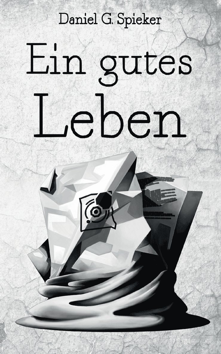 Ein gutes Leben 1