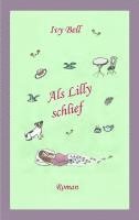 Ivy Bell - Als Lilly schlief, Häftad