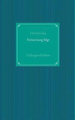 David Jordan - Fortsetzung folgt, Häftad