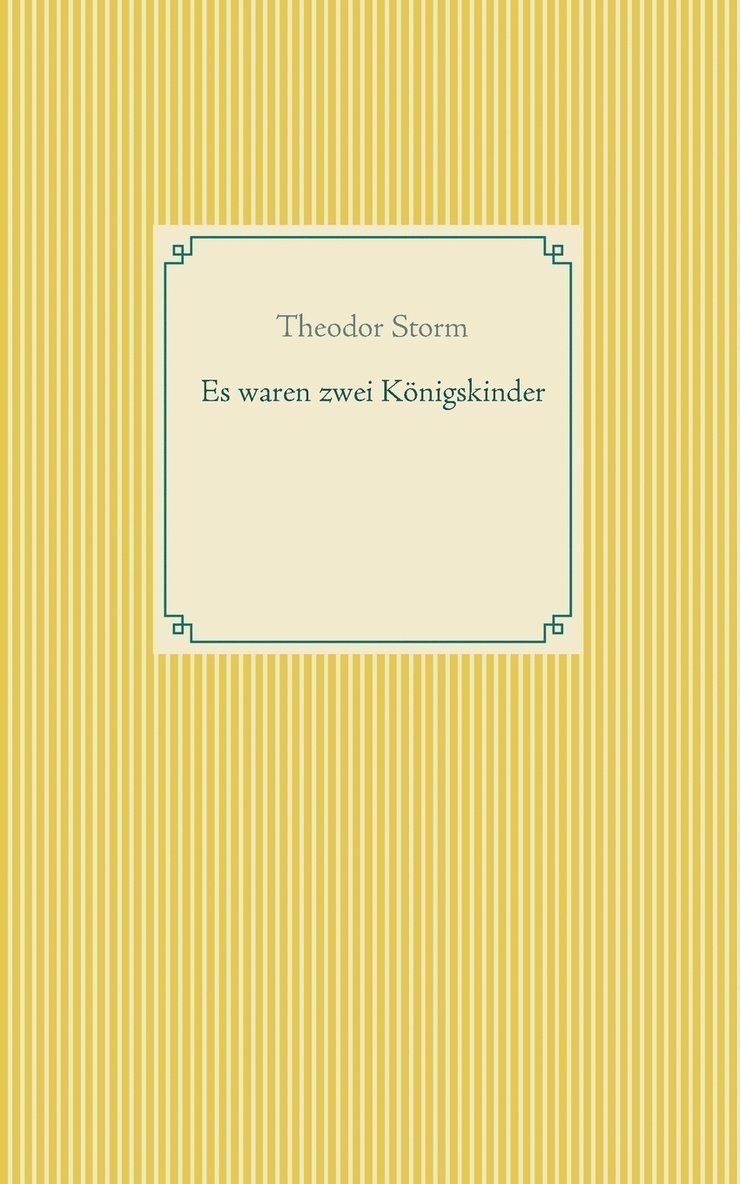 Theodor Storm, Frank Weber - Es waren zwei Königskinder, Häftad