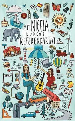 Mit Nigela durchs Referendariat