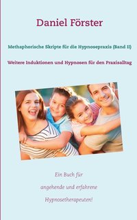 bokomslag Methaphorische Skripte fr die Hypnosepraxis (Band II)