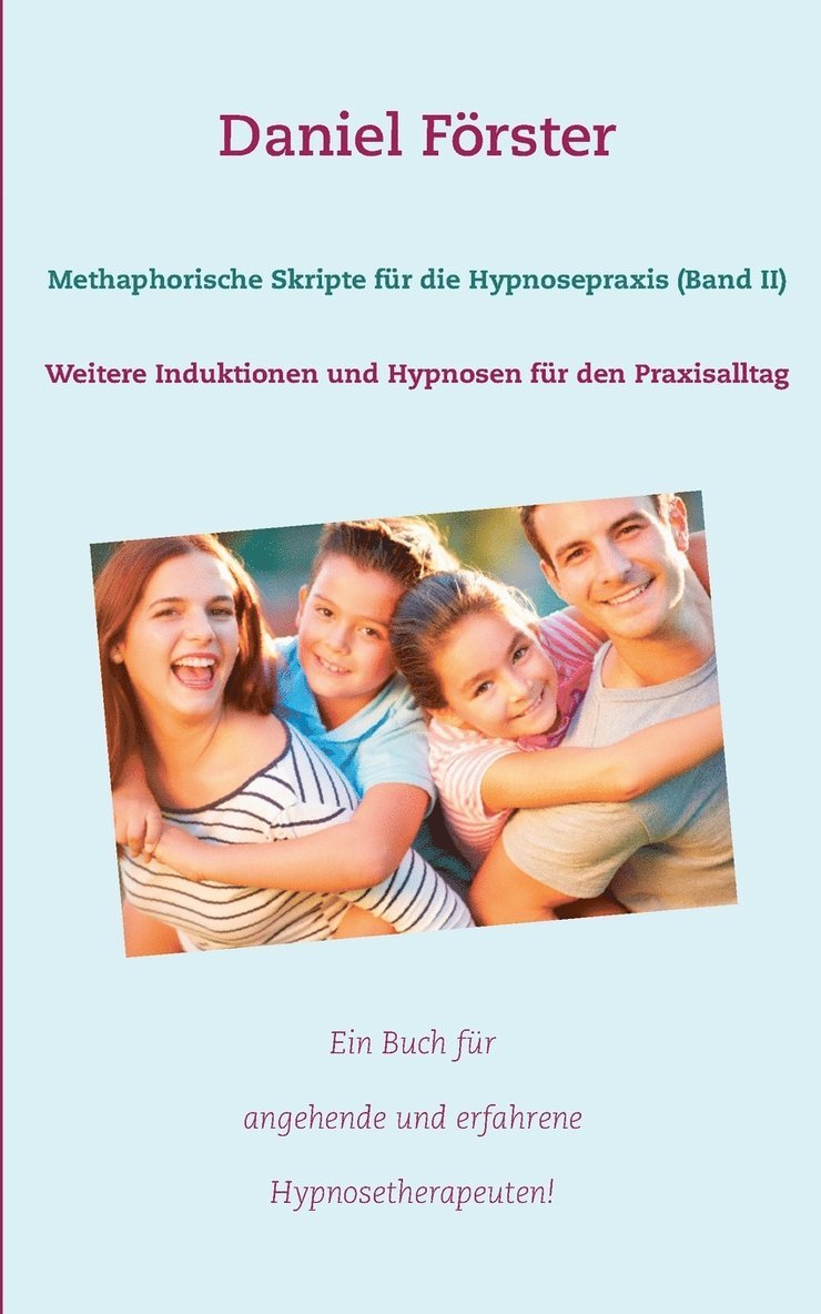 Methaphorische Skripte fr die Hypnosepraxis (Band II) 1