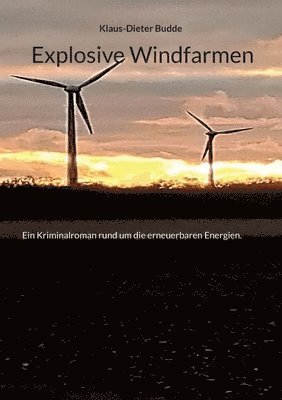 bokomslag Explosive Windfarmen