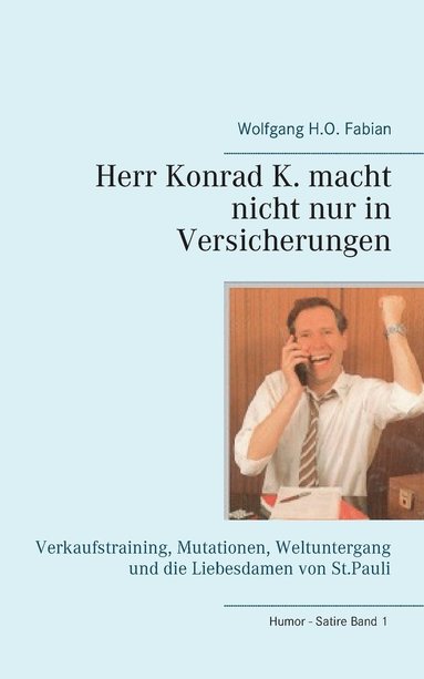 bokomslag Herr Konrad K. macht nicht nur in Versicherungen