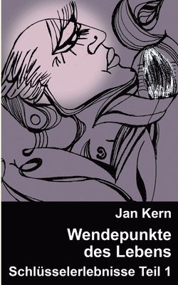 Jan Kern - Wendepunkte des Lebens, Häftad