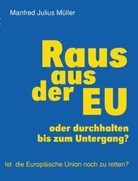 bokomslag Raus aus der EU