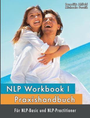 Benedikt Ahlfeld, Michaela Forstik - NLP Workbook I, Häftad