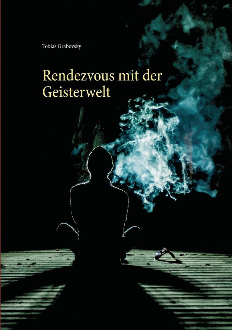 Rendezvous mit der Geisterwelt 1